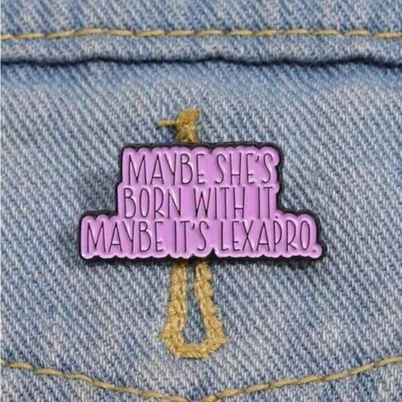 3/20 Maybe Born With It Maybe Lexapro Enamel Pin - Picture 1 of 1